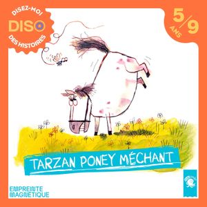 Tarzan Poney Méchant - 1 - Mon Meilleur Ennemi - Partie 1