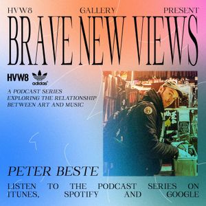 Peter Beste - HVW8 Presents: Brave New Views