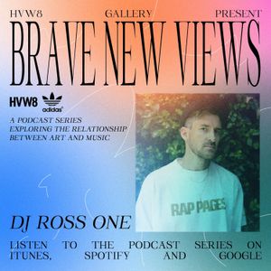 DJ Ross One - HVW8 Presents: Brave New Views