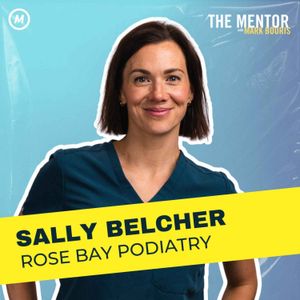 #439 Walking in Sally Belcher's Shoes: Inside the World of Podiatry