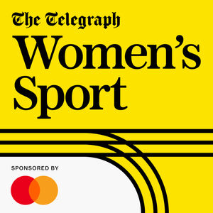 Introducing The Telegraph Women's Sport podcast: Success