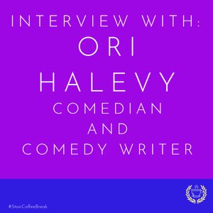 Interview With Ori Halevy: Comedian and Comedy Writer