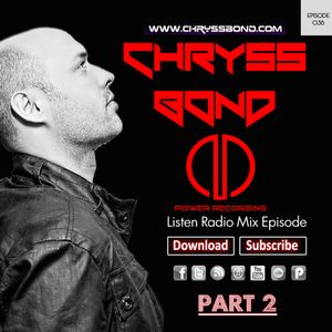 Podcast House _Episode 38_Part 2_mix by CHRYSS BOND★★★