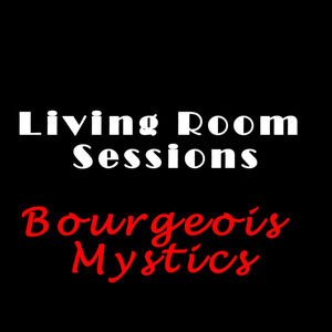 Bourgeois Mystics