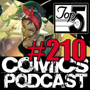 Episode 210: Top 5 Comics Podcast - Episode 210 Batman Dylan Dog, I Heart Skull-Chrusher, Ghost Rider