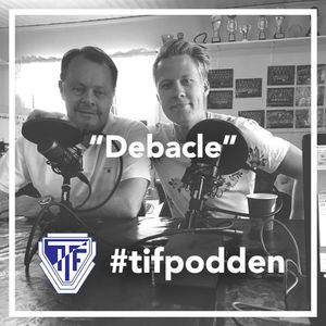 Debacle | #tifpodden