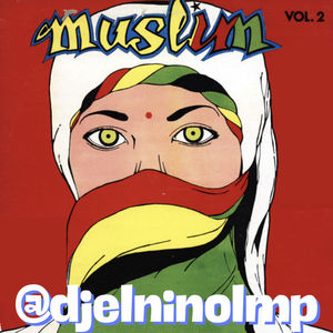 Episode 16: DJ El Niño - Muslim Riddim Mix 2 (reggae mix)