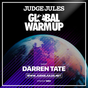 Episode 1051: JUDGE JULES PRESENTS THE GLOBAL WARM UP EPISODE 1051