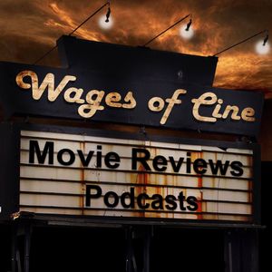 Wages of Cine Podcast