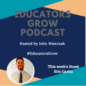 Educators Grow - Episode #14