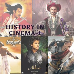History IN Cinema- I
