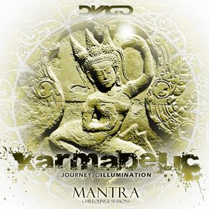 KARMADELIC Journey to Illumination - Mantra (Chillounge Sessions)