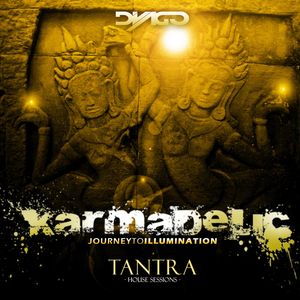 KARMADELIC Journey to Illumination - Tantra (House Sessions)