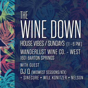 Episode 51: Live @ Wanderlust Wine Company Austin, Texas