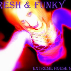 Extreme House Music
