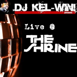 DJ KEL-WIN! Live at The Shrine, Chicago, Pt 1 - Recorded Live Feb. 15, 2014