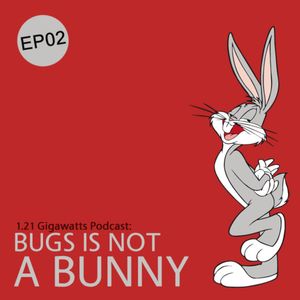 Bugs Is Not A Bunny