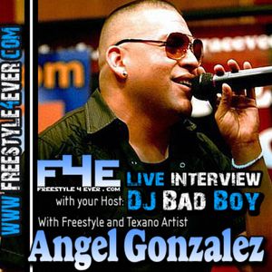 Angel Gonzalez Live interview with DJ Bad Boy - www.freestyle4ever.com