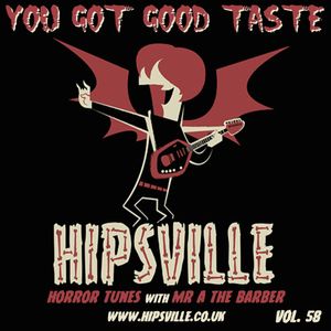 YOU GOT GOOD TASTE vol. 58 Hipsville Horror A Go! Go!