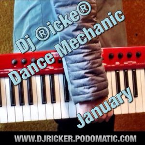 DJ Ricker - Dance Mechanic (January)