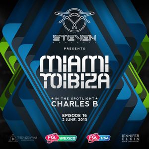 Miami To Ibiza 016 - In The Spotlight - Charles B