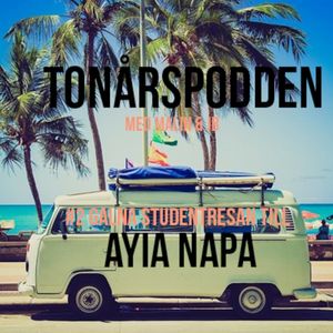 #2 Galna studentresan till Ayia Napa – Tonårspodden med Malin & JB