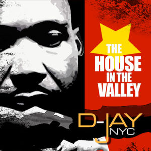 The House in the Valley - Original Mix (D-Jay NYC)