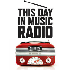 This Day in Music Radio