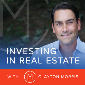 Investing in Real Estate with Clayton Morris | Investing for Beginners