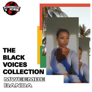 S2 Ep7: The Black Voices Collection|Mweembe Banda 