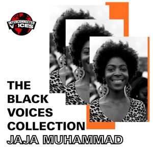 S2 Ep8: The Black Voices Collection | Jaja Muhammad