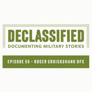 Episode 55 - Roger Cruickshank DFC