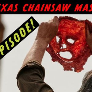 38: The Texas Chainsaw Massacre 3D, Leatherface and 2022