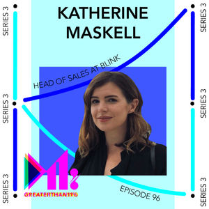 S3 Ep96: Katherine Maskell - Head of Sales