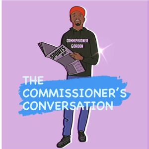 S2 Ep119: The Commissioner's Conversation (05/23/23) "Trae Young to the Lakers?"