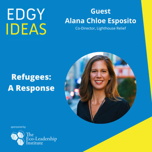 74: Refugees: A Response with Alana Chloe Esposito
