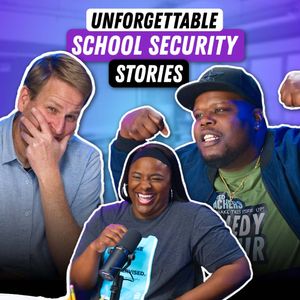 S4 Ep32: Stories from School Security Officers That Will Blow Your Mind!  🤯