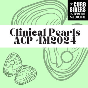 #437 Clinical Pearls ACP #IM2024