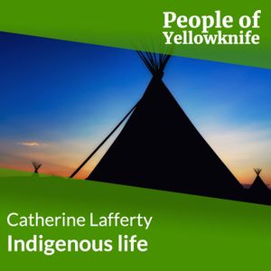 Indigenous life: Catherine Lafferty
