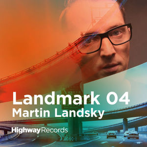 Highway Records | Landmark 04 — Martin Landsky