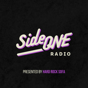Side ONE Radio Show - Presented By Hard Rock Sofa #215
