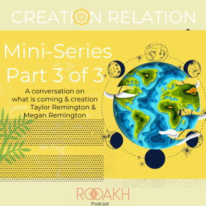 Creation Relation Series Part 3 of 3 - A conversation on the Future