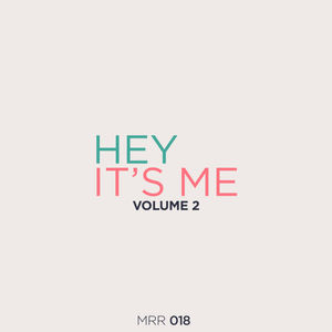 hey it's me: volume 2