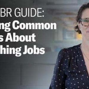 Myth Busting Common Advice About Switching Jobs | The Harvard Business Review Guide