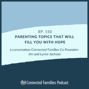 Parenting Topics That Will Fill You With Hope