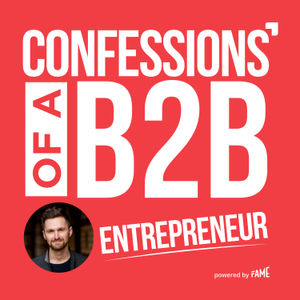 Confessions of a B2B Entrepreneur