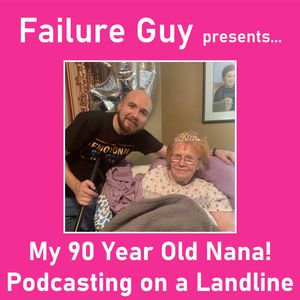 Nana's Bloopers: Podcasting on a Landline (April Fool's Day)