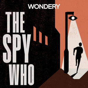 Listen Now: The Spy Who