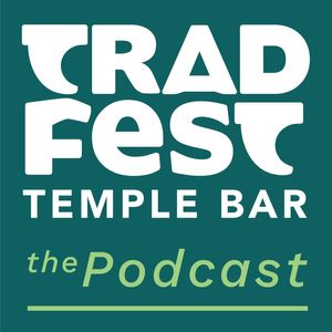 TradFest The Podcast