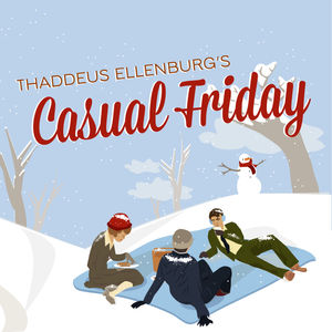 Thaddeus Ellenburg's Casual Friday